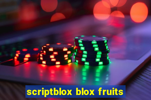 scriptblox blox fruits